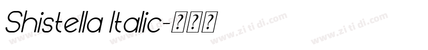 Shistella Italic字体转换